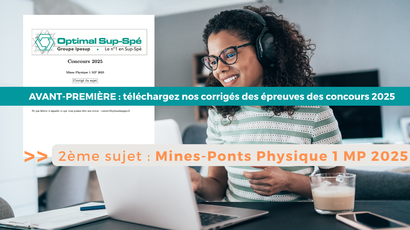 bannière corrigé sujet physique MP 1 Mines Ponts 2025