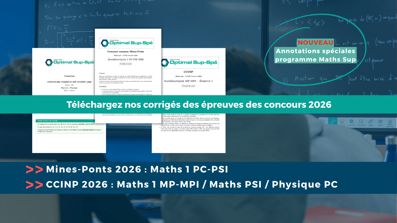 Téléchargez les corrigés des concours Mines-Ponts, CentraleSupelec et CCINP 2026